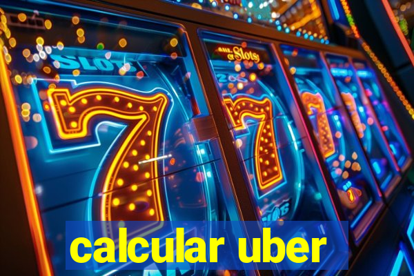 calcular uber